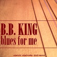 B.B. King: Blues for Me