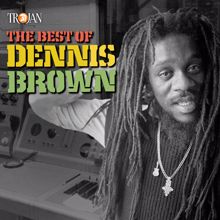 Dennis Brown: The Best of Dennis Brown