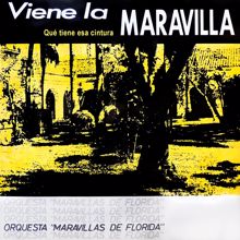 Orquesta Maravillas de Florida: Qué Tiene Esa Cintura (Remasterizado)