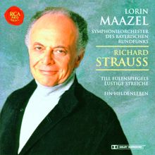 Lorin Maazel: R. Strauss: Till Eulenspiegel, Ein Heldenleben