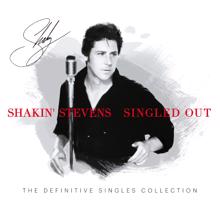 Shakin' Stevens: Wild At Heart (Neros Single Version)