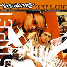 Bomfunk MC's: Super Electric