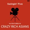 Klaus Weiss: Swingin' Five (As Featured in "Crazy Rich Asians")