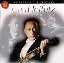 Jascha Heifetz: Artists Of The Century: Jascha Heifetz