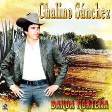 Chalino Sanchez: Corridos Con Banda Norteña