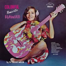 The Surfmen: Colorful Romantic Hawaii (Remastered from the Original Alshire Tapes)