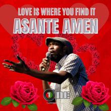 Asante Amen: Love Is Where You Find It