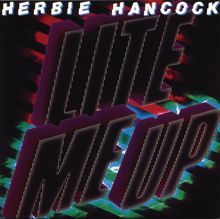 Herbie Hancock: Lite Me Up