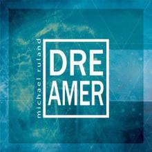 Michael Ruland: Dreamer (Instrumental Club Mix)