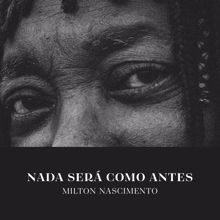 Milton Nascimento: Nada Será Como Antes (Acústico) (Nada Será Como AntesAcústico)