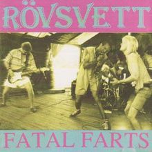 Rövsvett: Fatal Farts