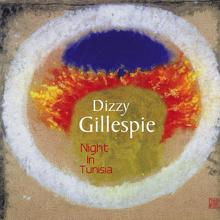 Dizzy Gillespie: A Night in Tunisia