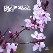 Croatia Squad: Work It (Radio Mix)