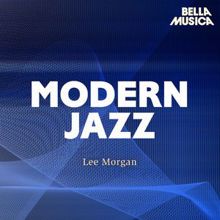 Lee Morgan: Modern Jazz: Lee Morgan