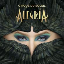 Cirque du Soleil: Alegría