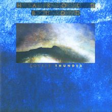 Harold Budd: Lovely Thunder