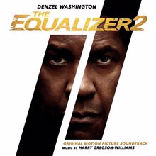 Harry Gregson-Williams: The Equalizer 2 (Original Motion Picture Soundtrack)