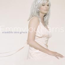 Emmylou Harris: Stumble Into Grace (Nonesuch store edition)