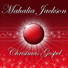 Mahalia Jackson: Christmas Gospel