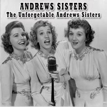 Andrews Sisters: The Unforgetable Andrews Sisters