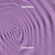 Isadora: Kingdom