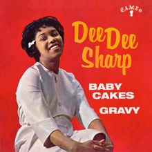 Dee Dee Sharp: Gravy (For My Mashed Potatoes) / Baby Cakes (EP) (Gravy (For My Mashed Potatoes) / Baby CakesEP)