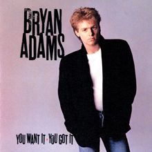 Bryan Adams: You Want It You Got It