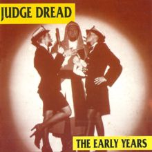 Judge Dread: The Early Years / Live and Lewd!