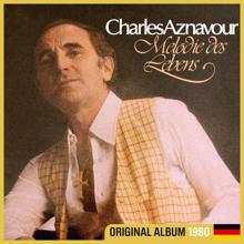 Charles Aznavour: Melodie des Lebens