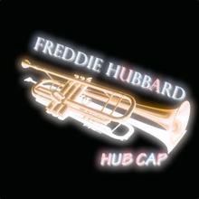 Freddie Hubbard: Hub Cap