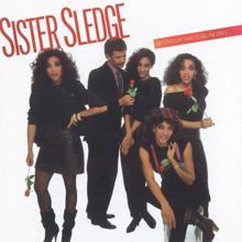 Sister Sledge: Bet Cha Say That To All The Girls