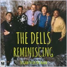 The Dells: Reminiscing - So Good To See You Again