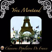 Yves Montand: Chansons populaires de France