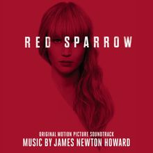 James Newton Howard: Red Sparrow (Original Motion Picture Soundtrack)