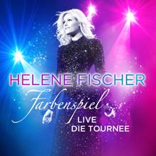 Helene Fischer: Farbenspiel Live - Die Tournee