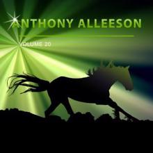 Anthony Alleeson: Anthony Alleeson, Vol. 20