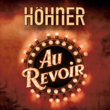 Höhner: Au Revoir