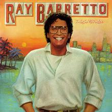 Ray Barretto: Todo Se Va A Poder