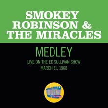 Smokey Robinson & The Miracles: I Second That Emotion/If You Can Want/Going To A Go-Go (Medley/Live On The Ed Sullivan Show, March 31, 1968) (I Second That Emotion/If You Can Want/Going To A Go-GoMedley/Live On The Ed Sullivan Show, March 31, 1968)