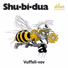 Shu-bi-dua: Vuffeli-Vov