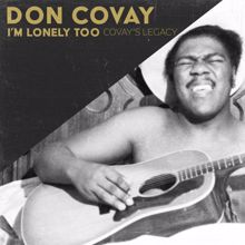 Don Covay: I'm Lonely Too (Covay's Legacy)