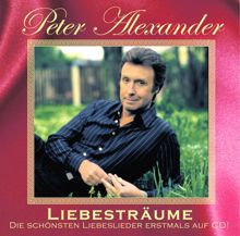 Peter Alexander: Liebesträume