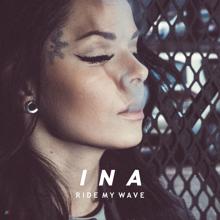 Ina: Ride My Wave