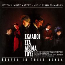 Minos Matsas: Sklavi Sta Desma Tous