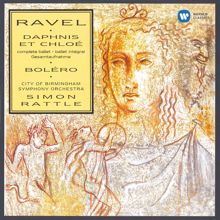 Sir Simon Rattle: Ravel: Daphnis et Chloé & Boléro