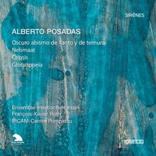 Ensemble Intercontemporain: Alberto Posadas: Glossopoeia