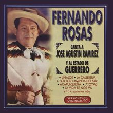 Fernando Rosas: Fernando Rosas Canta a José Agustín Ramírez y al Estado de Guerrero