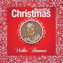 Walter Brennan: Beautiful Christmas