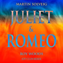 Martin Solveig: Juliet & Romeo (Joy Club Remix) (Juliet & RomeoJoy Club Remix)