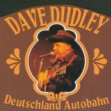 Dave Dudley: Deutschland Autobahn